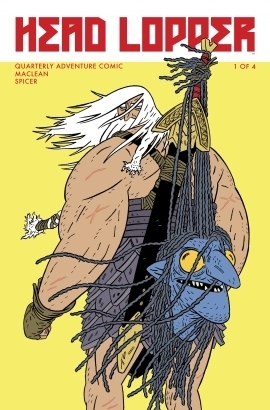 Head Lopper #1: The Island or a Plague of Beasts by Andrew MacLean