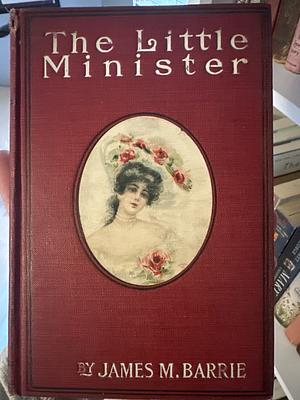 The Little Minister by J.M. Barrie