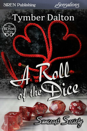 A Roll of the Dice by Tymber Dalton