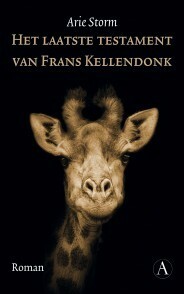 Het laatste testament van Frans Kellendonk by Arie Storm