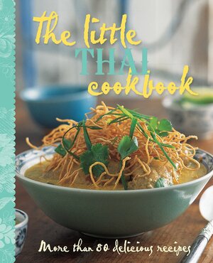 The Little Thai Cookbook by Murdoch Books