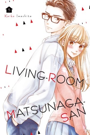 Living-Room Matsunaga-san, Volume 5 by Keiko Iwashita