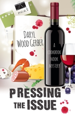 Pressing the Issue by Daryl Wood Gerber