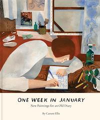 One Week in January by Carson Ellis