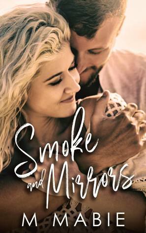 Smoke and Mirrors by M. Mabie