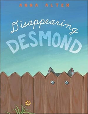 Disappearing Desmond by Anna Alter