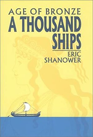 Age of Bronze, Vol. 1: A Thousand Ships by Eric Shanower