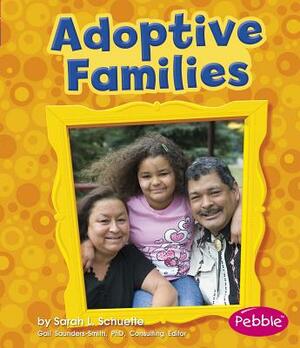 Adoptive Families by Sarah L. Schuette