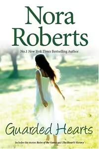 Guarded Hearts by Nora Roberts