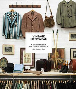 Vintage Menswear by Douglas Gunn, Josh Sims, Roy Luckett