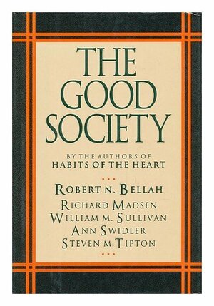 The Good Society by Robert N. Bellah