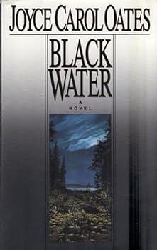 Black Water by Joyce Carol Oates