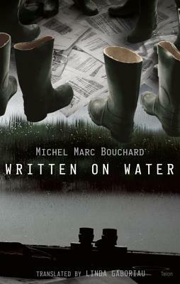 Written on Water by Michel Marc Bouchard