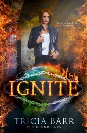 Ignite by Tricia Barr