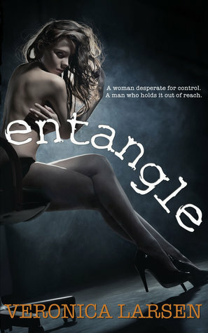 Entangle by Veronica Larsen