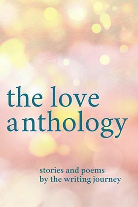 The Love Anthology: Stories and Poems About the Ties that Bind by Gwen Tolios, Diana Jean, Kelly Duff, Elaine Fisher, Karen Limbrick, Tim Yao, Mary O'Brien-Glatz, Keshia Nowden, Annerose Walz, Debra Kollar, Todd Hogan