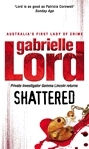 Shattered by Gabrielle Lord