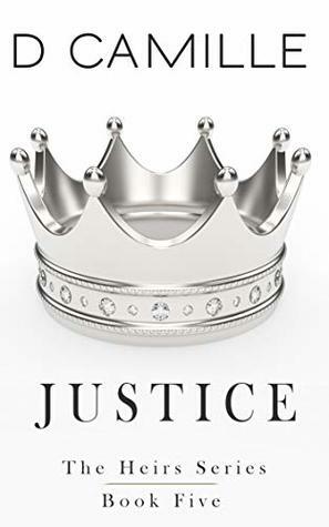 Justice (The Heirs Series Book 5) by D. Camille