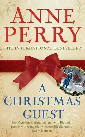 A Christmas Guest by Anne Perry