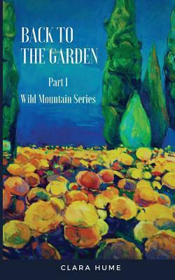 Back to the Garden by Clara Hume