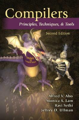 Compilers: Principles, Techniques, and Tools by Monica Lam, Ravi Sethi, Alfred Aho