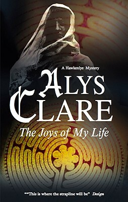 The Joys of My Life by Alys Clare