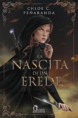 La nascita di un erede by Chloe C. Peñaranda