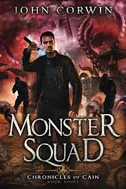 Monster Squad: Lovecraftian Mythical Urban Fantasy Thriller by John Corwin, John Corwin