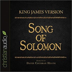 The Holy Bible in Audio - King James Version: Song of Solomon by Anonymous