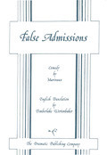 False Admissions by Pierre de Marivaux, Timberlake Wertenbaker