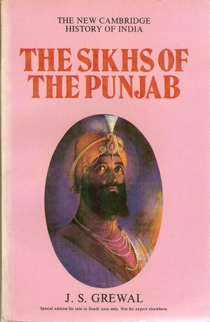 The Sikhs of the Punjab by J.S. Grewal