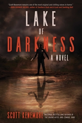 Lake of Darkness by Scott Kenemore