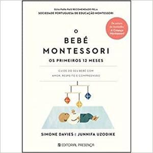 O Bebé Montessori by Simone Davies