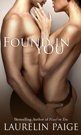 Found in You by Laurelin Paige