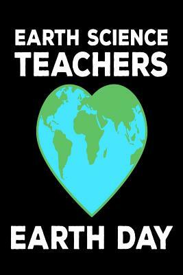 Earth Science Teachers Earth Day: Environmental Protection Sketchbook Gift for Teachers by Creative Juices Publishing