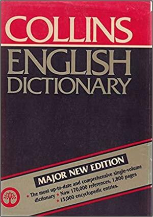 Collins Dictionary Of The English Language by Patrick Hanks