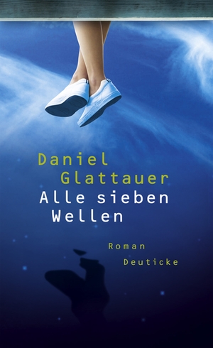 Alle sieben Wellen by Daniel Glattauer