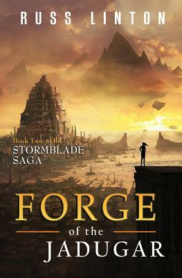 Forge of the Jadugar by Russ Linton