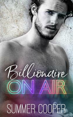 Billionaire on Air by Summer Cooper