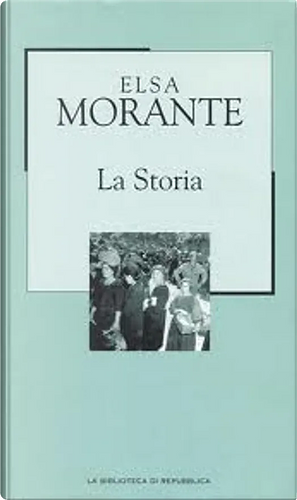 La storia by Elsa Morante