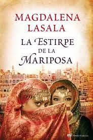 La estirpe de la mariposa by Magdalena Lasala