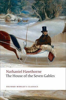 The House of the Seven Gables by Nathaniel Hawthorne