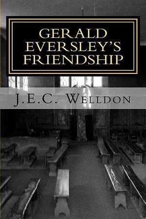 Gerald Eversley's Friendship: A Study in Real Life by Craig Paterson