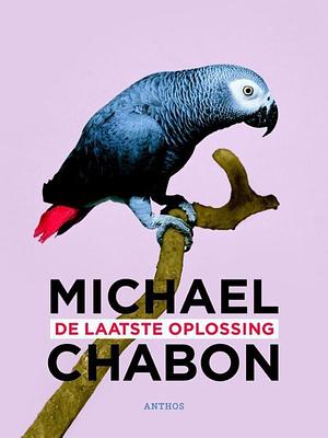 De laatste oplossing by Michael Chabon