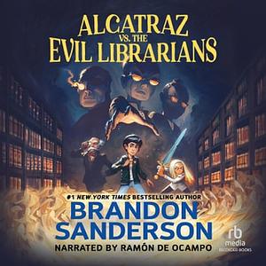Alcatraz vs. the Evil Librarians by Brandon Sanderson