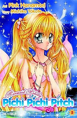 Mermaid Melody - Pichi Pichi Pitch, Band 5 by Pink Hanamori, Michiko Yokote