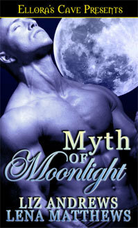 Myth of Moonlight by Lena Matthews, Liz Andrews