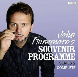 John Finnemore's Souvenir Programme: Series 2: The BBC Radio 4 comedy sketch show by Simon Kane