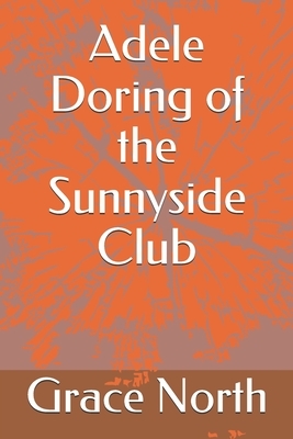 Adele Doring of the Sunnyside Club by Florence Liley Young, Grace May North
