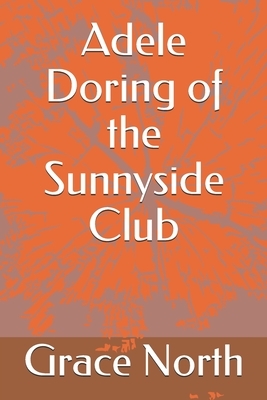 Adele Doring of the Sunnyside Club by Grace May North, Florence Liley Young